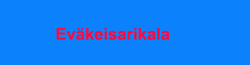 Ev&auml;keisarikala painike